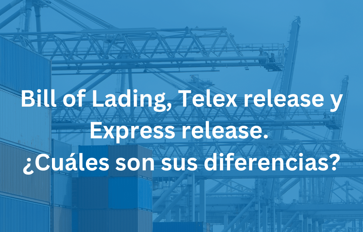 ¿CUÁL ES LA DIFERENCIA ENTRE UN BL ORIGINAL, TELEX RELEASE Y EXPRESS RELEASE?